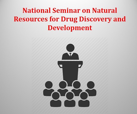 National Seminar on Natural Resources for Drug Discovery and Development