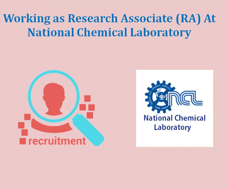 Working as Research Associate (RA) At National Chemical Laboratory