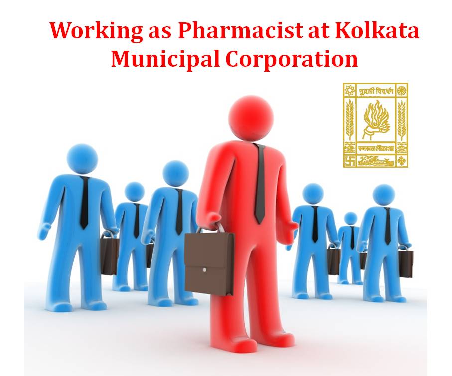 Working as Pharmacist at Kolkata Municipal Corporation