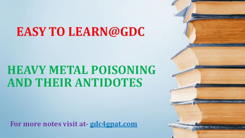 HEAVY METAL POISONING AND THEIR ANTIDOTES