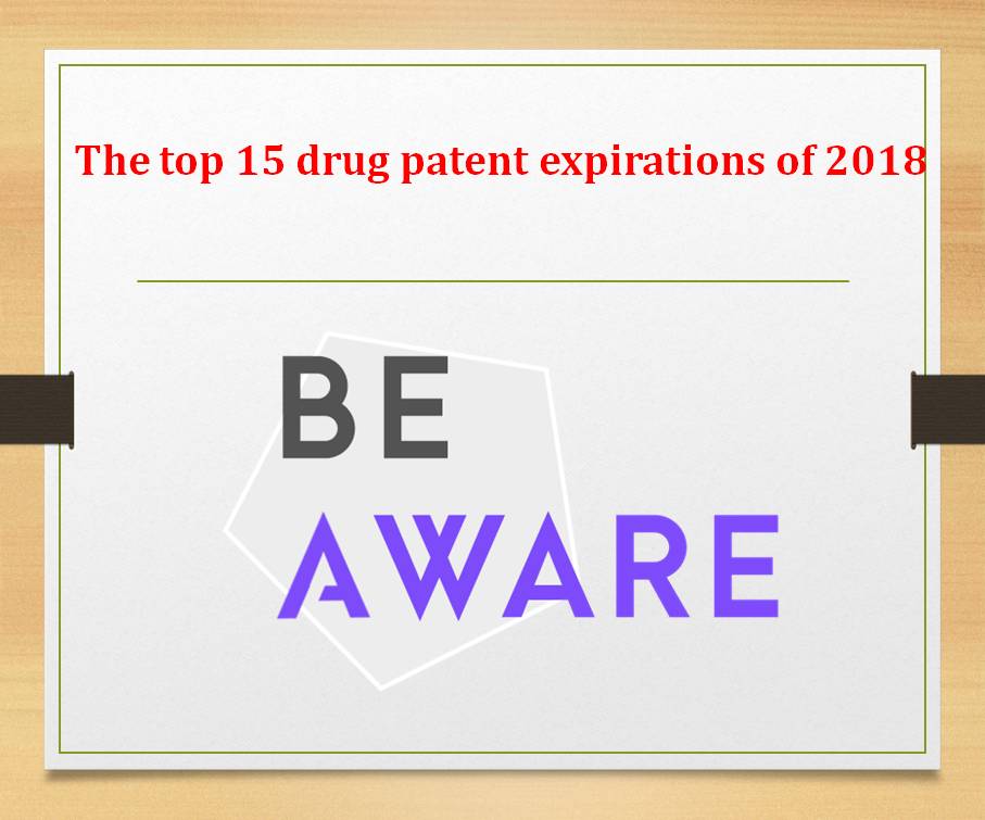 The top 15 drug patent expirations of 2018