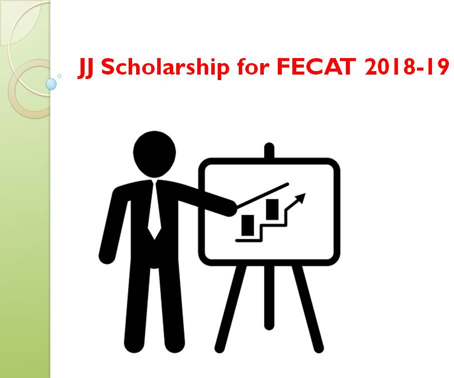 JJ Scholarship for FECAT 2018-19