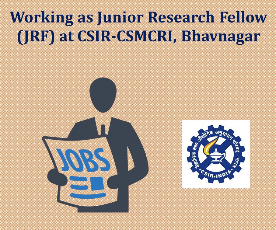 Working as Junior Research Fellow (JRF) at CSIR-CSMCRI, Bhavnagar