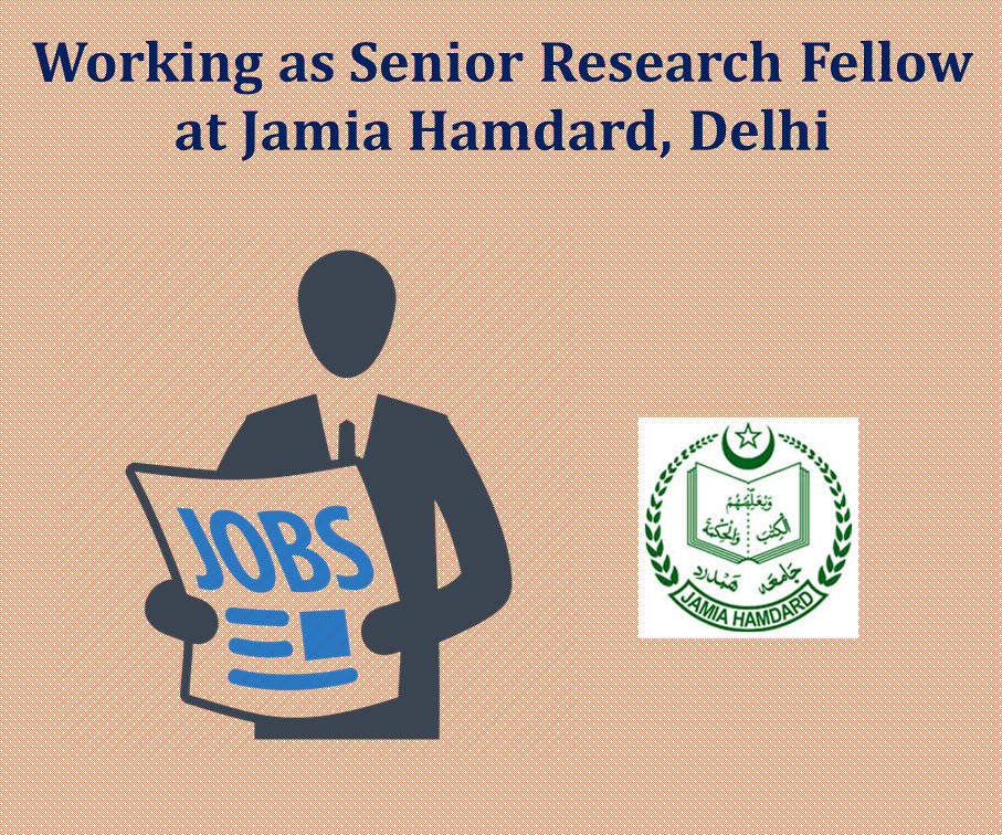Working as Senior Research Fellow at Jamia Hamdard, Delhi