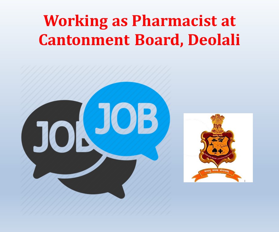 Working as Pharmacist at Cantonment Board, Deolali