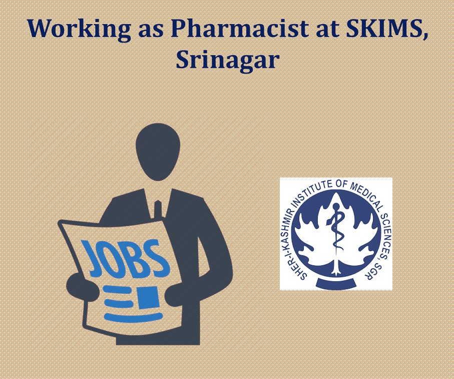 Working as Pharmacist at SKIMS, Srinagar