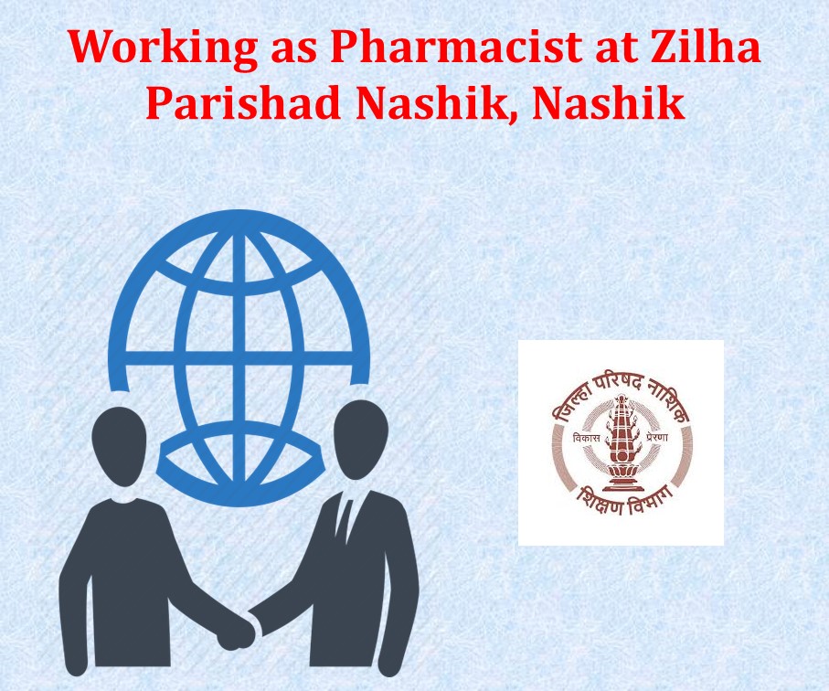 Working as Pharmacist at Zilha Parishad Nashik, Nashik