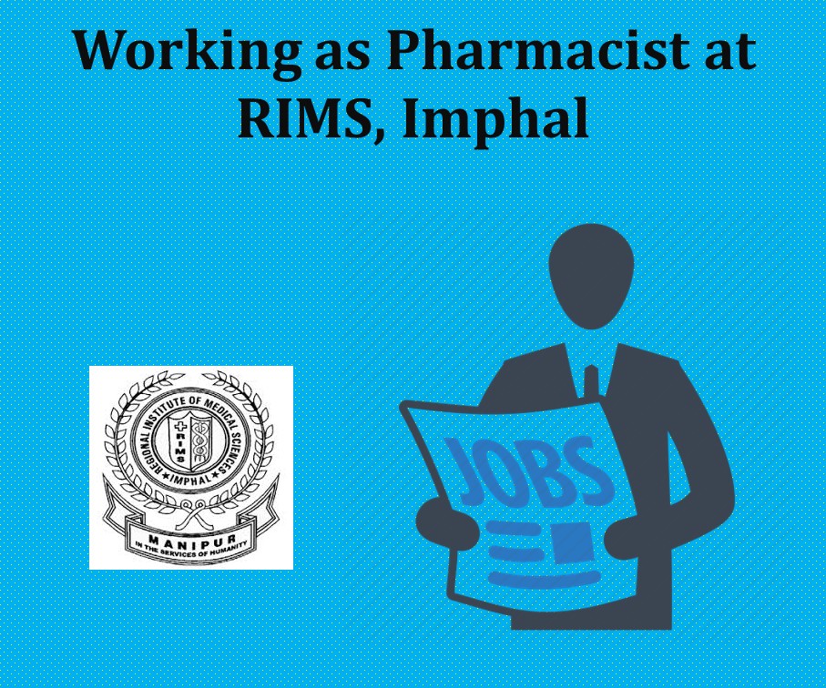 Working as Pharmacist at RIMS, Imphal
