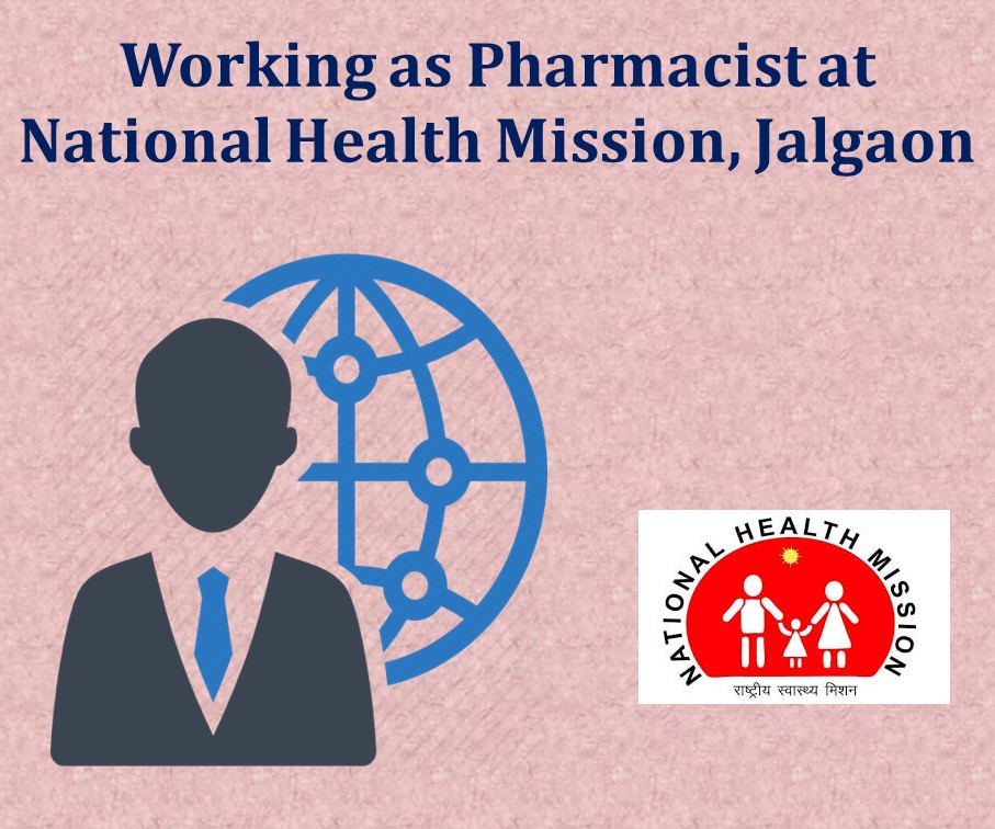 Working as Pharmacist at National Health Mission, Jalgaon