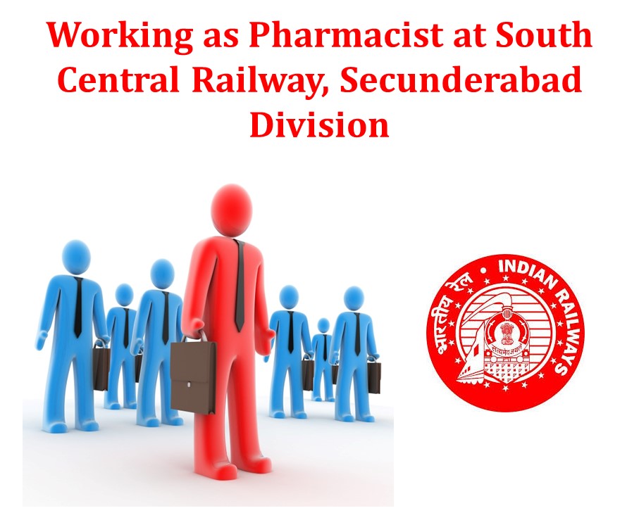 Working as Pharmacist at South Central Railway, Secunderabad Division