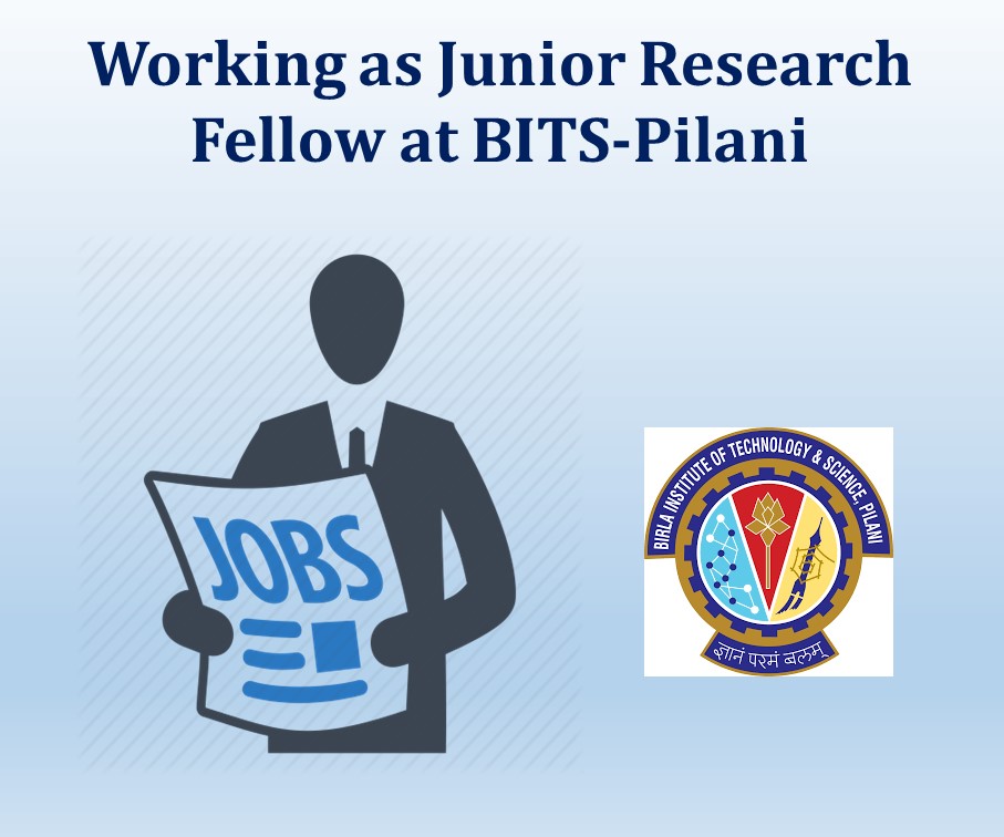 Working as Junior Research Fellow at BITS-Pilani