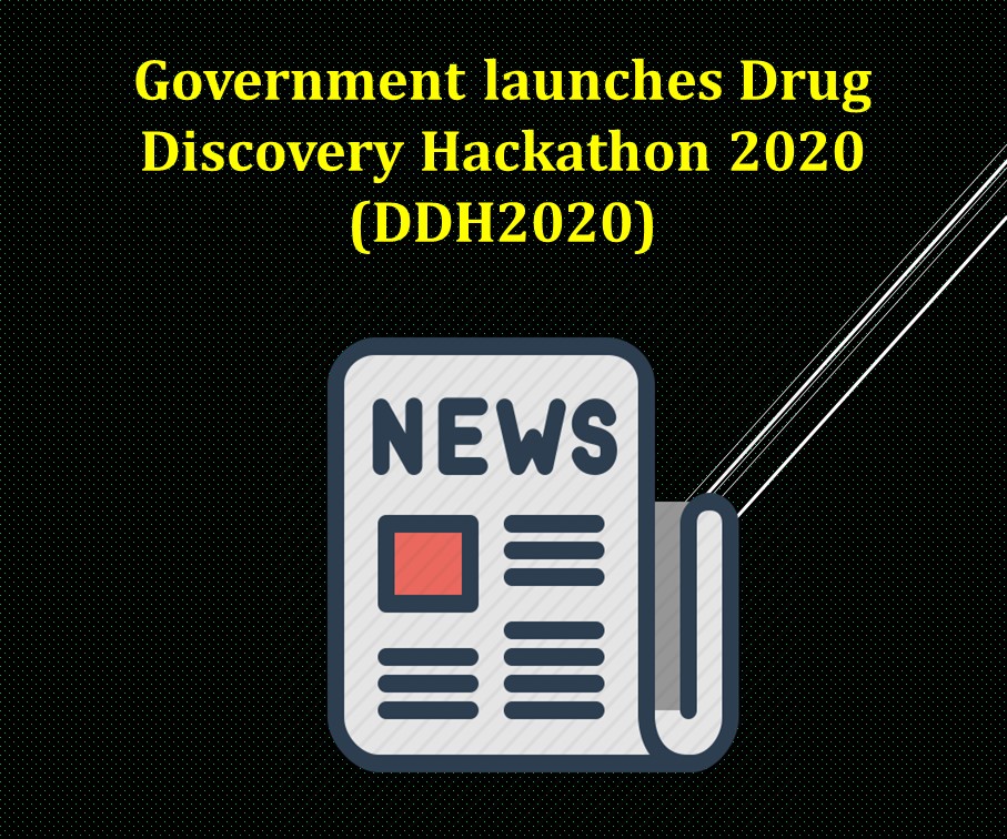 Government launches Drug Discovery Hackathon 2020 (DDH2020)