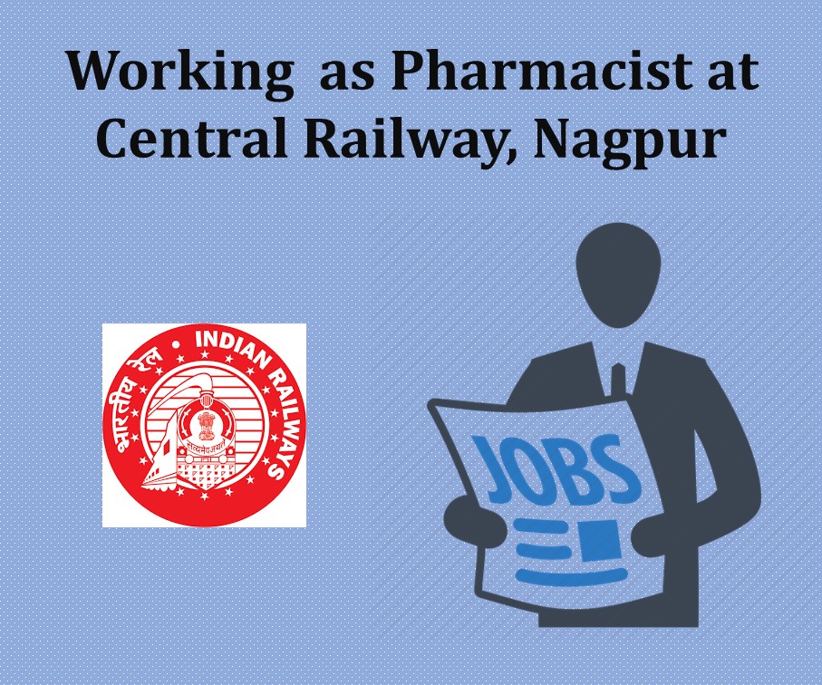 Working  as Pharmacist at Central Railway, Nagpur